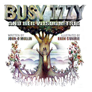 Busy Izzy and Her Wisdom Tree