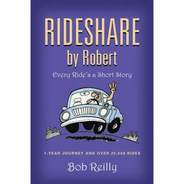 Rideshare by Robert: Every Ride's a Short Story
