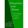 Heuristics and Biases: The Psychology of Intuitive Judgment