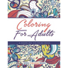 Coloring For Adults, a Doodling Coloring Book