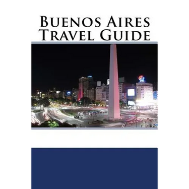 Buenos Aires Travel Guide