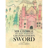 Sir George: The Quest to find his Grandfather's Sword