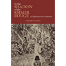 In the Shadow of the Khmer Rouge: A Child Survivor's Memoir