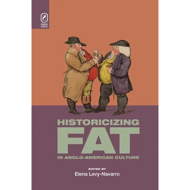 Historicizing Fat in Anglo-American Culture