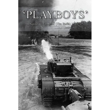 'Playboys': B Squadron 141 RAC (The Buffs) 1944-45