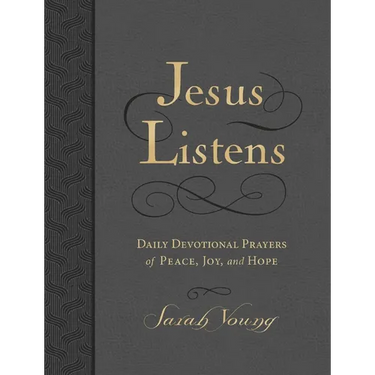 Jesus Listens, Large Text Leathersoft, Charcoal, with Full Scriptures: Daily Devotional Prayers of Peace, Joy, and Hope (a 365-Day Devotional)