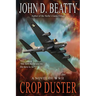 Crop Duster: A Novel of World War Two