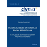 Practical Issues of European Social Security Law: A Dialogue Between Academia and Practitioners