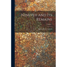 Nineveh and Its Remains; Volume 1