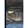 A Study of Fish