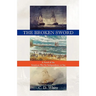 The Broken Sword, a Novel of the American War for Independence at Sea