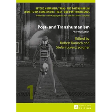 Post- and Transhumanism: An Introduction