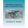 Solution Manual: Fundamentals of Dynamics and Control of Space Systems