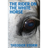 The Rider on the White Horse