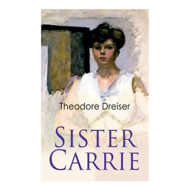 Sister Carrie: Modern Classics Series