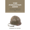 The Forgotten Army: The American Eighth Army in the Southern Philippines 1945