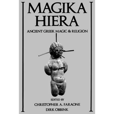 Magika Hiera: Ancient Greek Magic and Religion