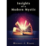 Insights of a Modern Mystic: A day-by-day book of uncommon wisdom