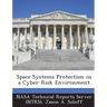 Space Systems Protection in a Cyber-Risk Environment