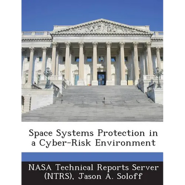 Space Systems Protection in a Cyber-Risk Environment