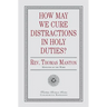 How May We Cure Distractions in Holy Duties?
