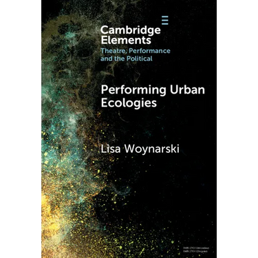 Performing Urban Ecologies