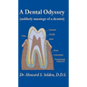 A Dental Odyssey: unlikely musings of a dentist