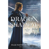 Dragonshadow: A Heartstone Novel