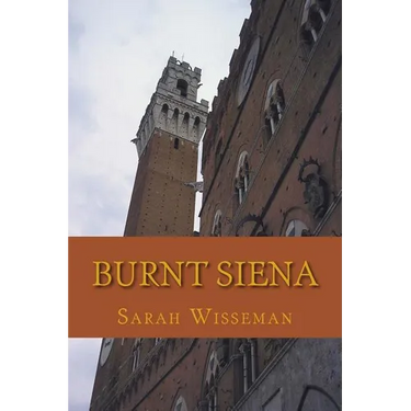 Burnt Siena: A Flora Garibaldi Art History Mystery