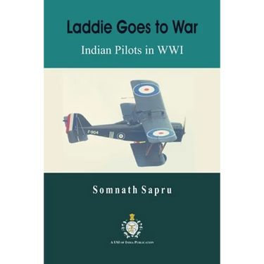 Laddie Goes to War: Indian Pilots in World War I