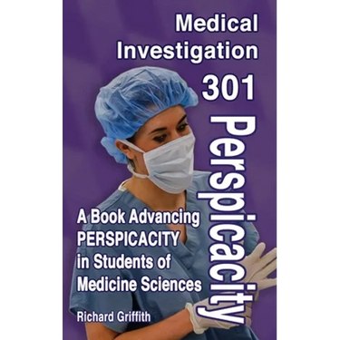 Medical Investigation 301: Perspicacity