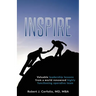 Inspire: Valuable leadership lessons from a world renowned highly functioning operative team