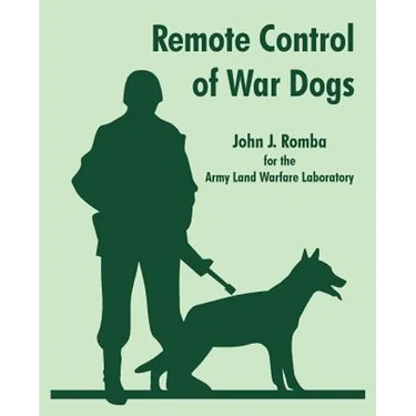 Remote Control of War Dogs