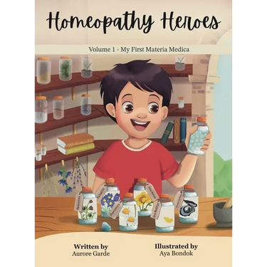 Homeopathy Heroes: My First Materia Medica