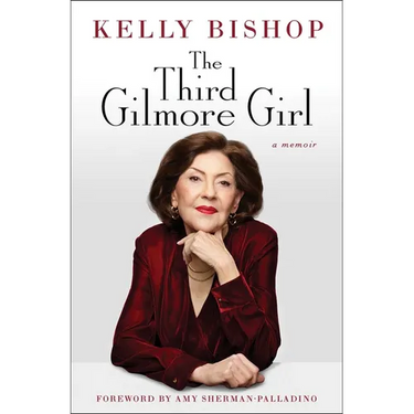 The Third Gilmore Girl: A Memoir