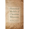 Historical Models of Christian Missions