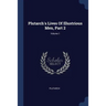 Plutarch's Lives Of Illustrious Men, Part 2; Volume 1