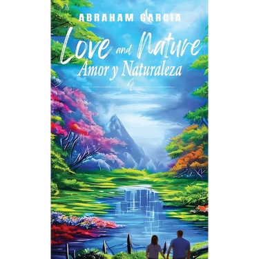 Love and Nature/Amor y Naturaleza