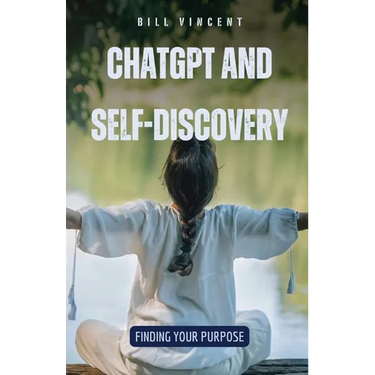 ChatGPT and Self-Discovery: Finding Your Purpose