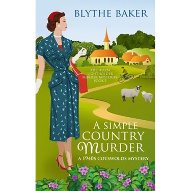 A Simple Country Murder: A 1940s Cotswolds Mystery