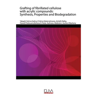 Grafting of fibrillated cellulose with acrylic compounds: Synthesis, Properties and Biodegradation