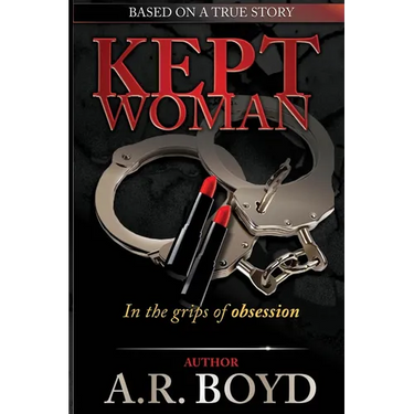 Kept Woman - in the Grips of Obsession