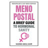 Menopostal: A Brief Guide to Hormonal Sanity