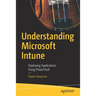 Understanding Microsoft Intune: Deploying Applications Using Powershell