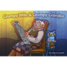 Grumpy Milo & Grumpy Grandpa