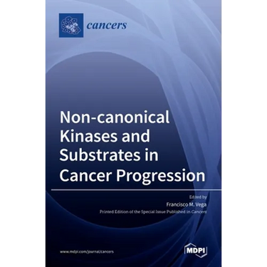 Non-canonical Kinases and Substrates in Cancer Progression