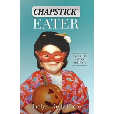 Chapstick Eater: Exploits of an Oddball