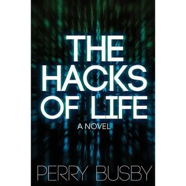 The Hacks of Life