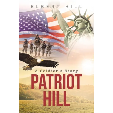 Patriot Hill; A Soldier's Story