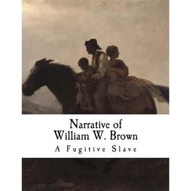 Narrative of William W. Brown: A Fugitive Slave